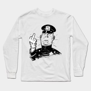 Policemen show middlefinger Long Sleeve T-Shirt